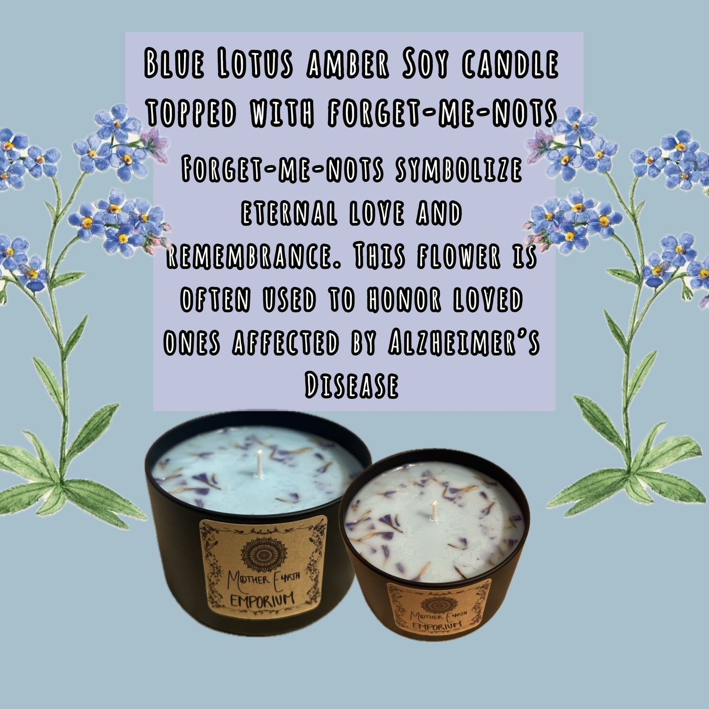 8oz. Blue Lotus Amber Soy Candle – Topped with Forget-Me-Nots for Remembrance